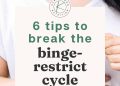 5 Tipps, um den Teufelskreis der Essattacken und der Einschränkung zu durchbrechen