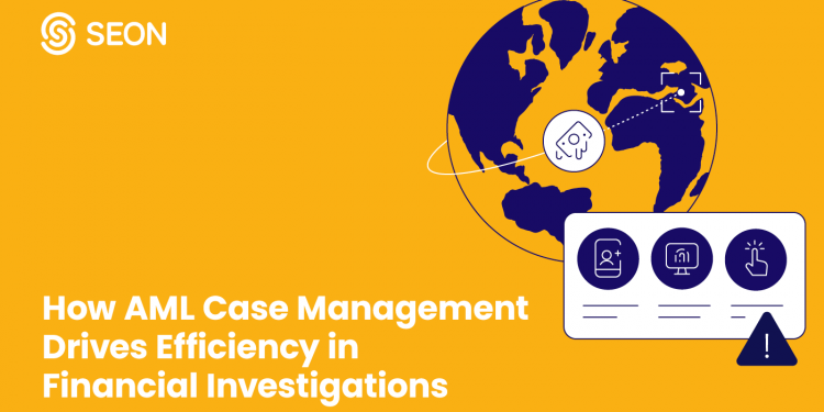 Wie AML-Fallmanagement die Effizienz bei Finanzermittlungen steigert