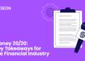 Money 20/20: Wichtige Erkenntnisse für die Finanzbranche