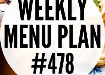 Wöchentlicher Menüplan 478 | Diethood