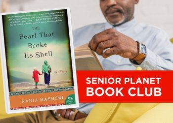 Senior Planet Guide Membership: Die Perle, die ihre Schale zerbrach von Nadia Hashimi