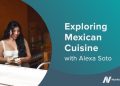 Entdecken Sie die mexikanische Küche mit Alexa Soto