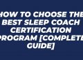 Greatest Sleep Coach-Zertifizierungsprogramm: Ihr vollständiger Leitfaden