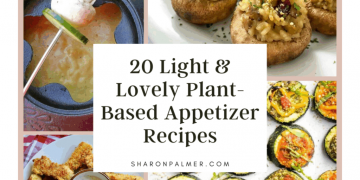 20 Rezepte für leichte und schöne pflanzenbasierte Vorspeise