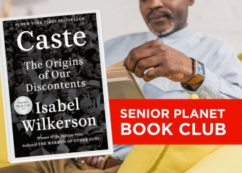 Senior Planet Ebook Membership: Kaste: Die Ursprünge unserer Unzufriedenheit von Isabel Wilkerson