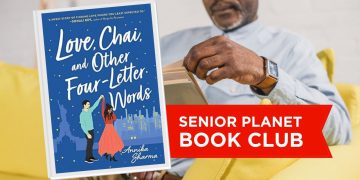 Senior Planet Guide Membership: Liebe, Chai und andere Wörter mit vier Buchstaben von Annika Sharma