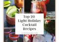 Die 20 besten Rezepte für leichte Feiertagscocktails