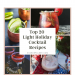 Die 20 besten Rezepte für leichte Feiertagscocktails