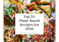 Die 25 besten pflanzlichen Rezepte für 2026