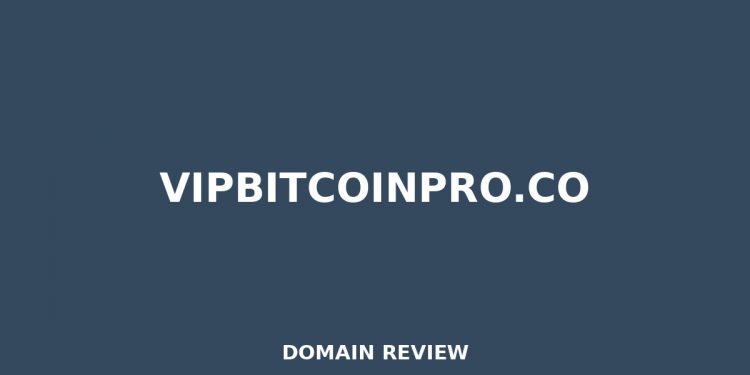 vipbitcoinpro.co Evaluate 2026 – Detaillierte Analyse