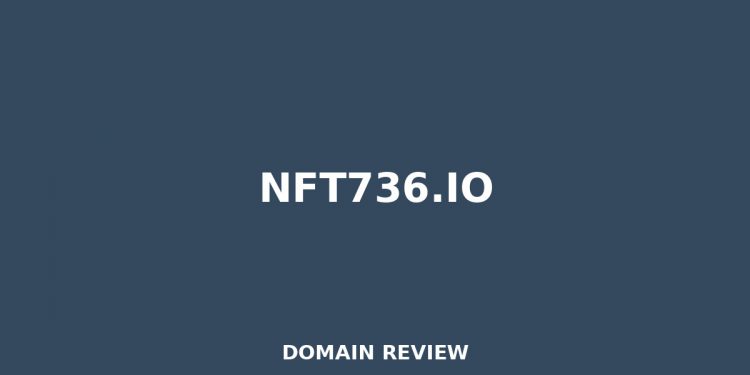 nft736.io Evaluation 2026 – Detaillierte Analyse