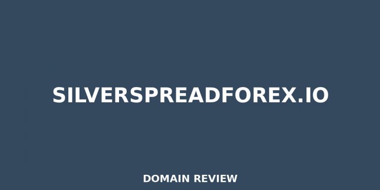 silverspreadforex.io 2026 Overview – Legitimitätsprüfung