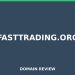 fasttrading.org 2026 Assessment – Legitimitätsprüfung
