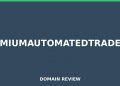 premiumautomatedtrade.biz Assessment 2026 – Detaillierte Analyse