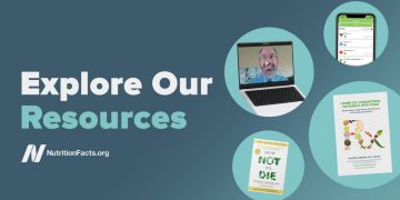 Entdecken Sie die Ressourcen von NutritionFacts.org