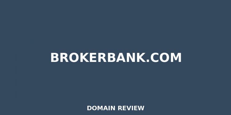 Brokerbank.com 2026 Assessment – Legitimitätsprüfung